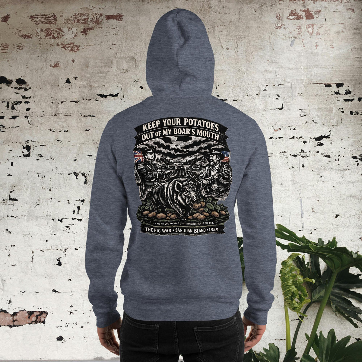 Pig War “Keep Your Potatoes Out of My Boar's Mouth” Unisex Hoodie, heather sport dark navy, back view