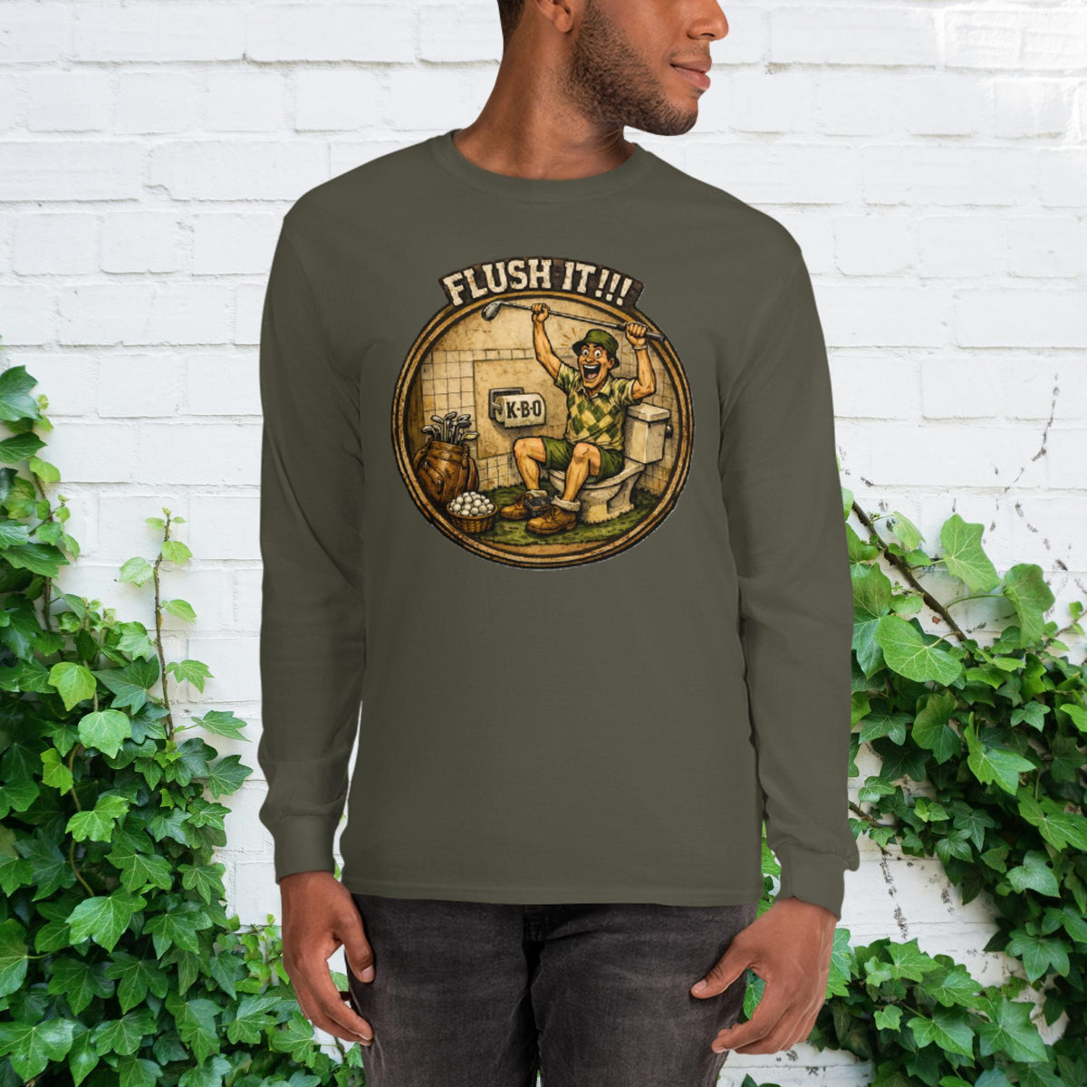 “Flush It!!!” Unisex Long Sleeve Shirt – Humorous Golfer Gift, military green, front view